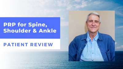 PRP for Spine, Shoulder & Ankle – Dr. Trautmann’s Patient Review