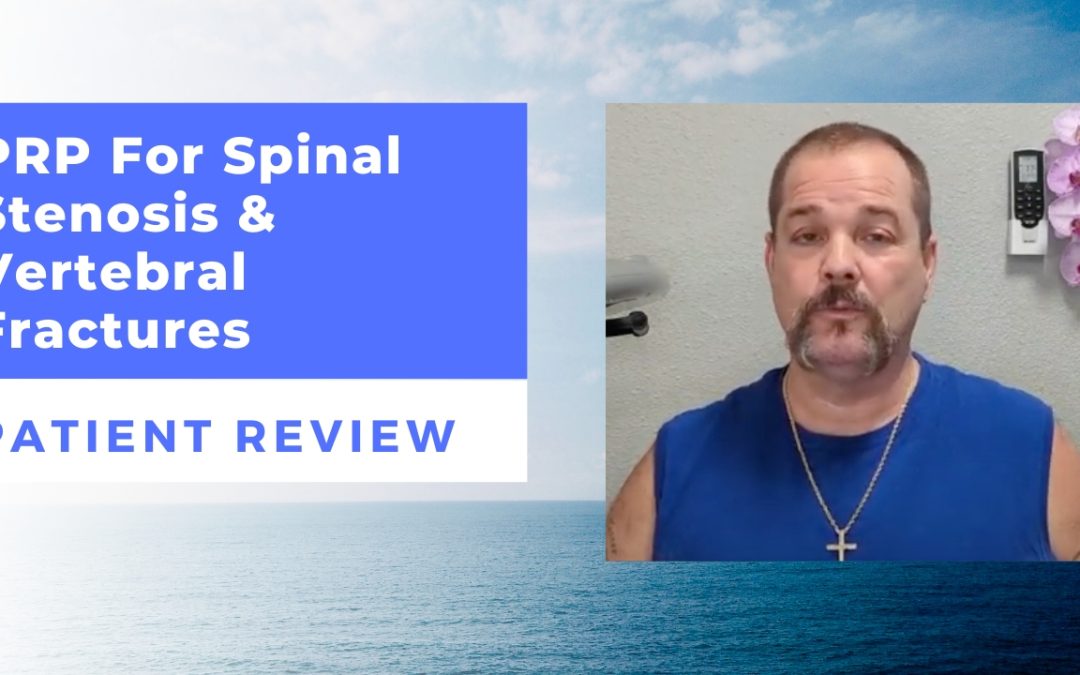 PRP For Spinal Stenosis & Vertebral Fractures